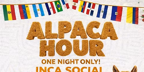 Alpaca Hour at Inca Social Arlington | Kids Eat Free + Happy Hour