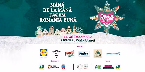 Ora\u0219ul Faptelor Bune 2025