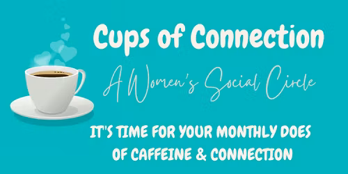Cups of Connection- December Event