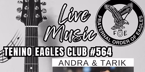 Live Music By Andra and Tarik @ Tenino Eagles
