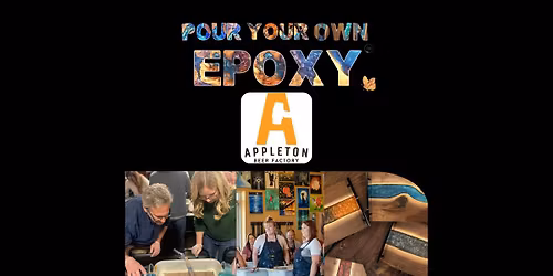 Pour Your Own Epoxy\u2122 (November 11th at Appleton Beer Factory, Appleton, WI)