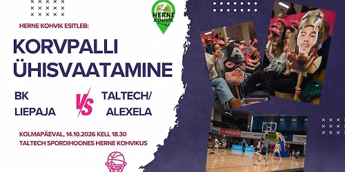 \u00dcHISVAATAMINE \ud83c\udfc0: BK Liepaja VS TalTech\/ALEXELA