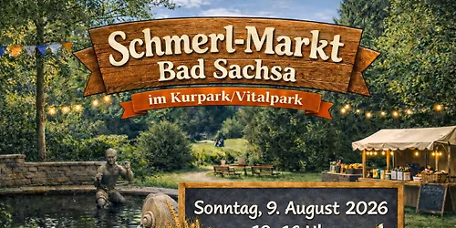August - SCHMERL-MARKT \u2013 im Vitalpark Bad Sachsa