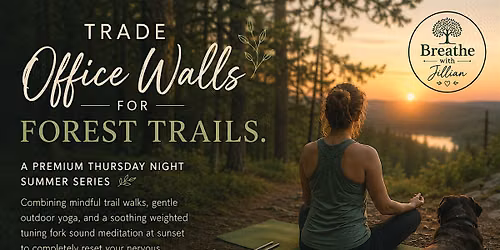 Nature Reset Evenings: Summer Hike, Yoga and Sound Series