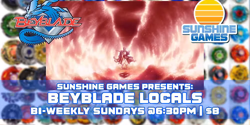 Beyblade Sunday Locals (Bi-Weekly)