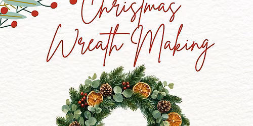 Christmas Wreath Making