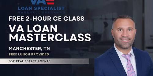 Free 2-Hour CE Class: VA Loan Masterclass + Lunch