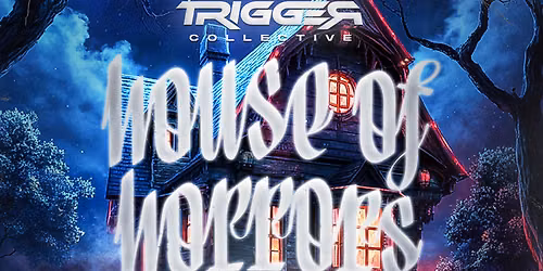 HOUSE OF HORRORS
