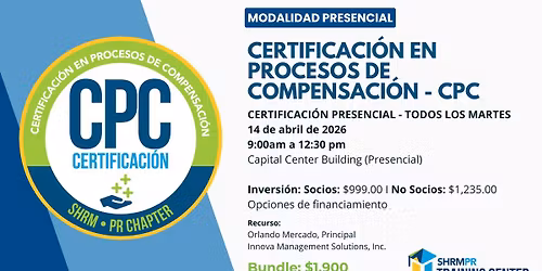 SHRMPR: Certificaci\u00f3n en Procesos de Compensaci\u00f3n - CPC