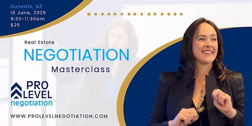 Pro Level Negotiation Real Estate Masterclass Dunedin NZ