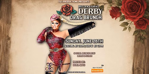 BUTLER STREET DERBY DRAG BRUNCH