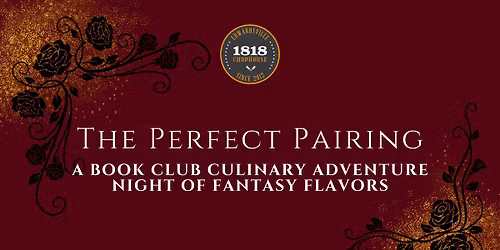 The Perfect Pairing - A Book Club Culinary Adventure: Night of Fantasy Flavors