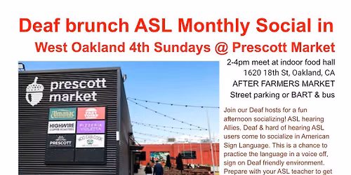Deaf ASL brunch West Oakland Prescott Market