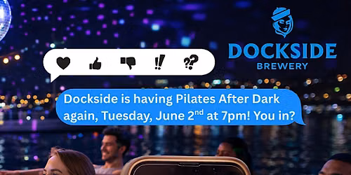 Pilates After Dark at Dockside Brewing Company