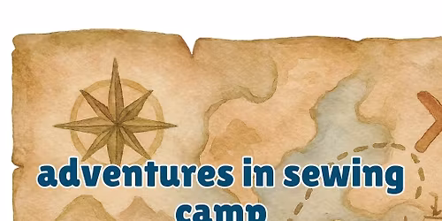 Adventures in sewing camp