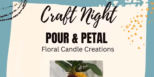 5\/28\/26 Pour & Petals @ The NexMex Thing | Open Workshop