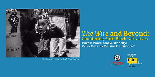 Voice and Authority: Who Gets to Define Baltimore?