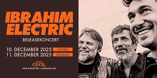 UDSOLGT! Ibrahim Electric \u2013 releasekoncert | Hotel Cecil, K\u00f8benhavn