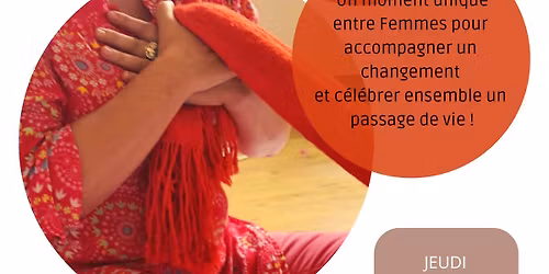 Cercle de Femmes, de Paroles et Chant M\u00e9decine - Rituel Se reconnecter \u00e0 sa puissance