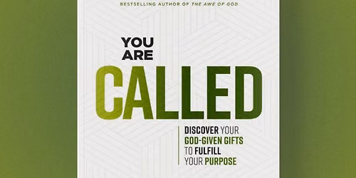 You Are Called Sermon Series