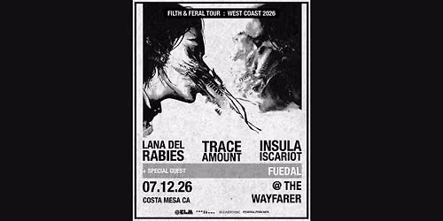 Lana Del Rabies, Trace Amount, Insula Iscariot with Fuedal