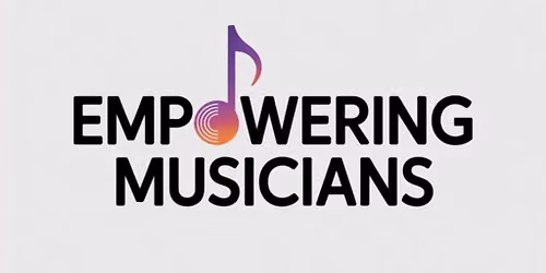 Empowering Musicians Festival 2026!!!