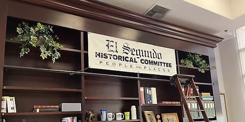 El Segundo Historical Committee May Meeting