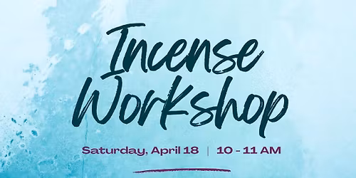Incense Workshop