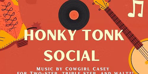 Cowgirl Casey Presents: Honky Tonk Social