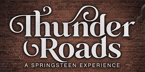 Thunder Roads @ Bricks on Main