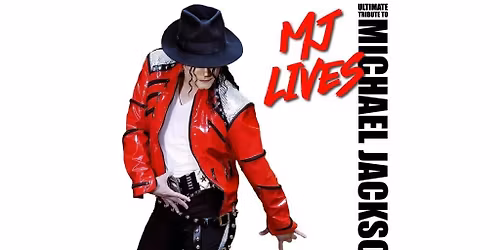 MJ Lives: Ultimate Tribute to Michael Jackson