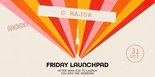 Friday Launchpad feat. G Major