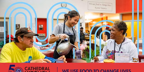 Cathedral Kitchen's 50th Anniversary Community Celebration