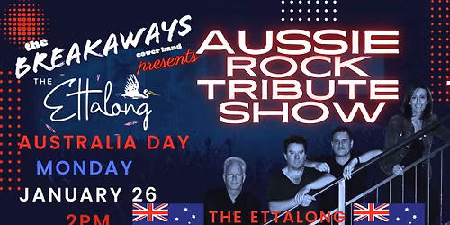 THE BREAKAWAYS AUSSIE ROCK TRIBUTE SHOW @The Ettalong Hotel 