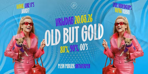 Old But Gold (80's, 90's, 00's) │ Antwerpen