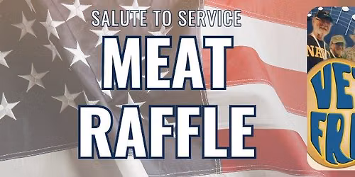 Salute to Service Meat Raffle!