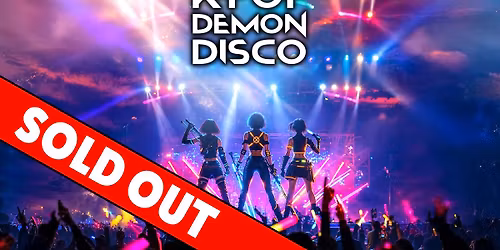 K-Pop Demon Disco: Basingstoke \ud83d\udc69\ud83c\udffc\u200d\ud83c\udfa4 SOLD OUT \u274c
