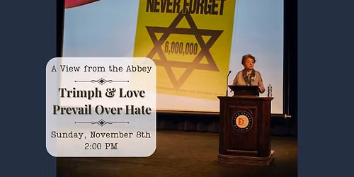 A View from The Abbey: Triumph & Love Prevail Over Hate