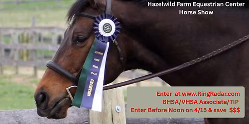 Hazelwild Farm Equestrian Center Horse Show