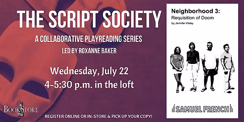 The Script Society Reads "Neighborhood 3: Requisition of Doom"
