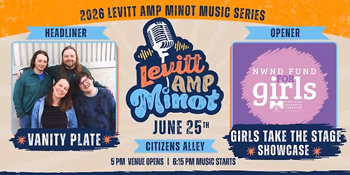 Vanity Plate & Girls Take the Stage Showcase at Levitt AMP Minot Music Series