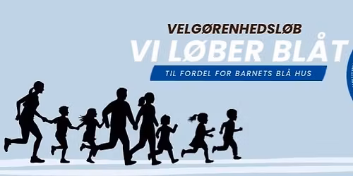 VI L\u00d8BER BL\u00c5T - til fordel for Barnets Bl\u00e5 Hus Vesthimmerland