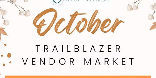 October Trailblazer Vendor Market