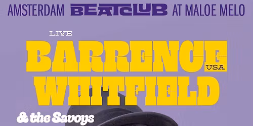 Amsterdam BeatClub, live: Barrence Whitfield (USA) & the Savoys