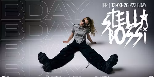 P23 B-DAY | DAY1: STELLA BOSSI