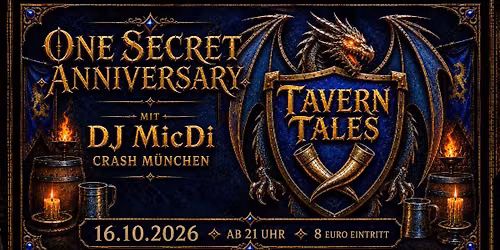 Tavern Tales - One Secret Anniversary mit DJ MicDi