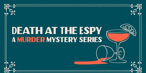 Death at The Espy: Murder Mystery