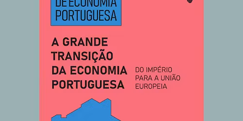 Tr\u00eas S\u00e9culos de Economia Portuguesa (4.\u00aa Sess\u00e3o)