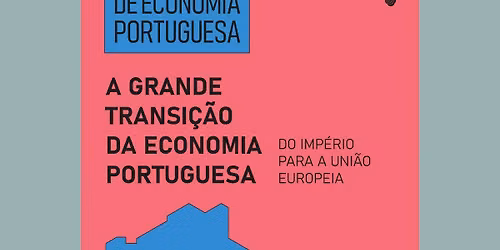 Tr\u00eas S\u00e9culos de Economia Portuguesa (4.\u00aa Sess\u00e3o)