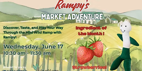 Rampy's Market Adventure: June Edition